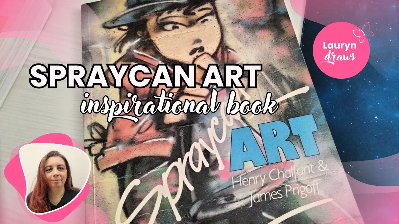 Inspirational book: Spraycan art by Henry Chalfant and James Prigoff